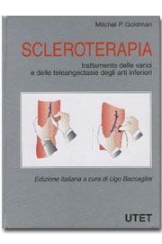 SCLEROTERAPIA. Trattamento delle varici e delle teleangiectasie degli arti inferiori